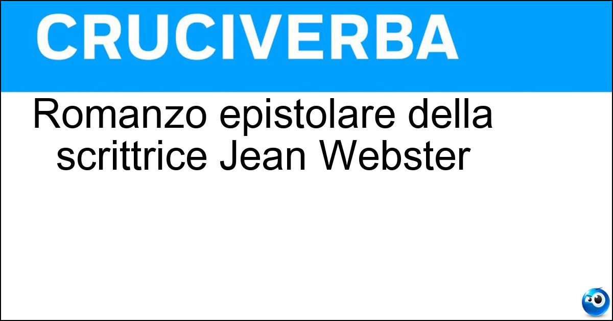 Romanzo epistolare della scrittrice Jean Webster Soluzione Romanzo epistolare della scrittrice Jean Webster - Caro Nemico
