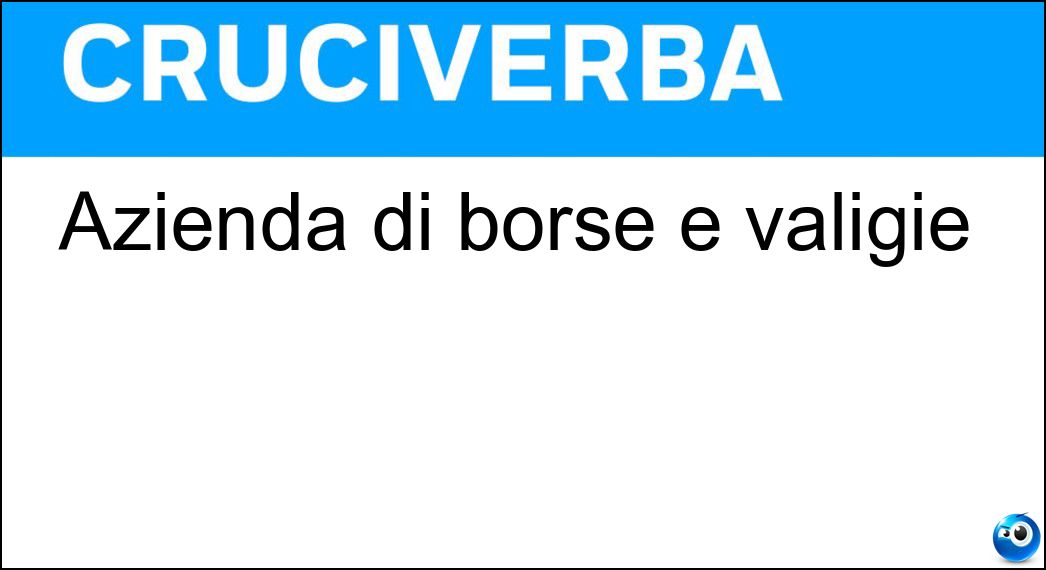 Azienda di borse e valigie Soluzione Cruciverba: Azienda di borse e valigie - Risposta Carpisa