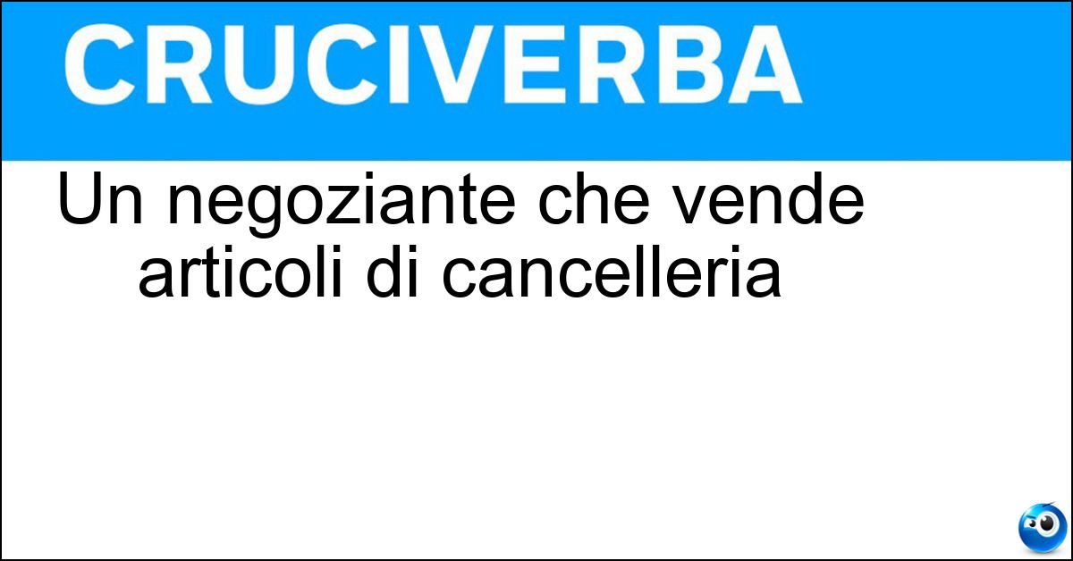 Un negoziante che vende articoli di cancelleria Soluzione Un negoziante che vende articoli di cancelleria - Cartolaio