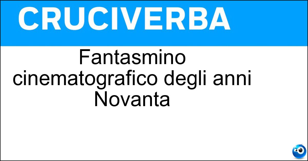 Fantasmino cinematografico degli anni Novanta Soluzione Fantasmino cinematografico degli anni Novanta - Casper