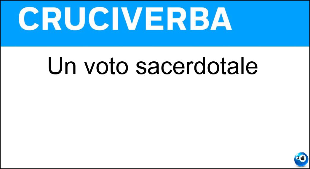 Un voto sacerdotale