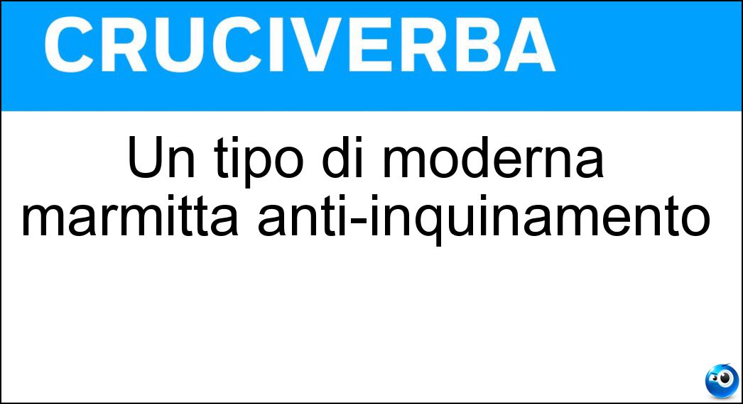 Un tipo di moderna marmitta anti-inquinamento Soluzione Un tipo di moderna marmitta anti-inquinamento - Catalitica