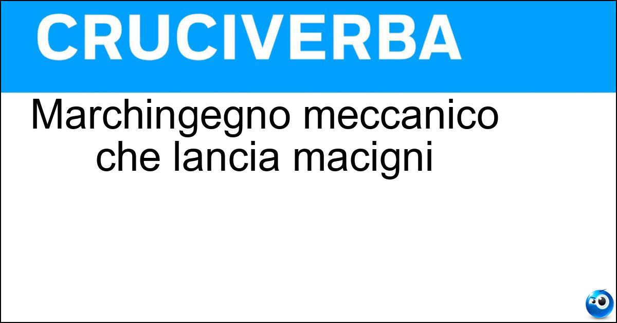 Soluzione Marchingegno meccanico che lancia macigni - Catapulta