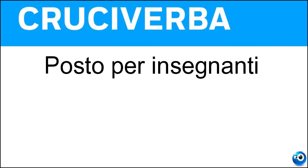Posto per insegnanti Soluzione Posto per insegnanti - Cattedra