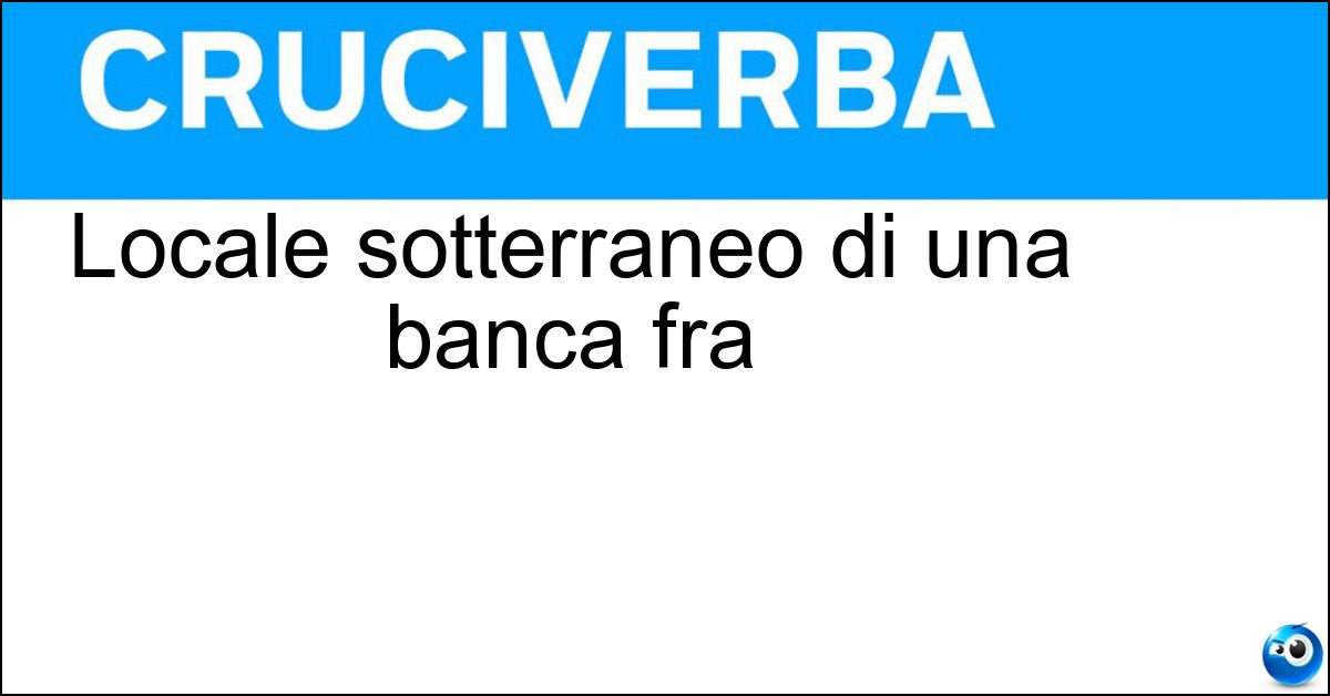 Soluzione Locale sotterraneo di una banca fra - Caveau