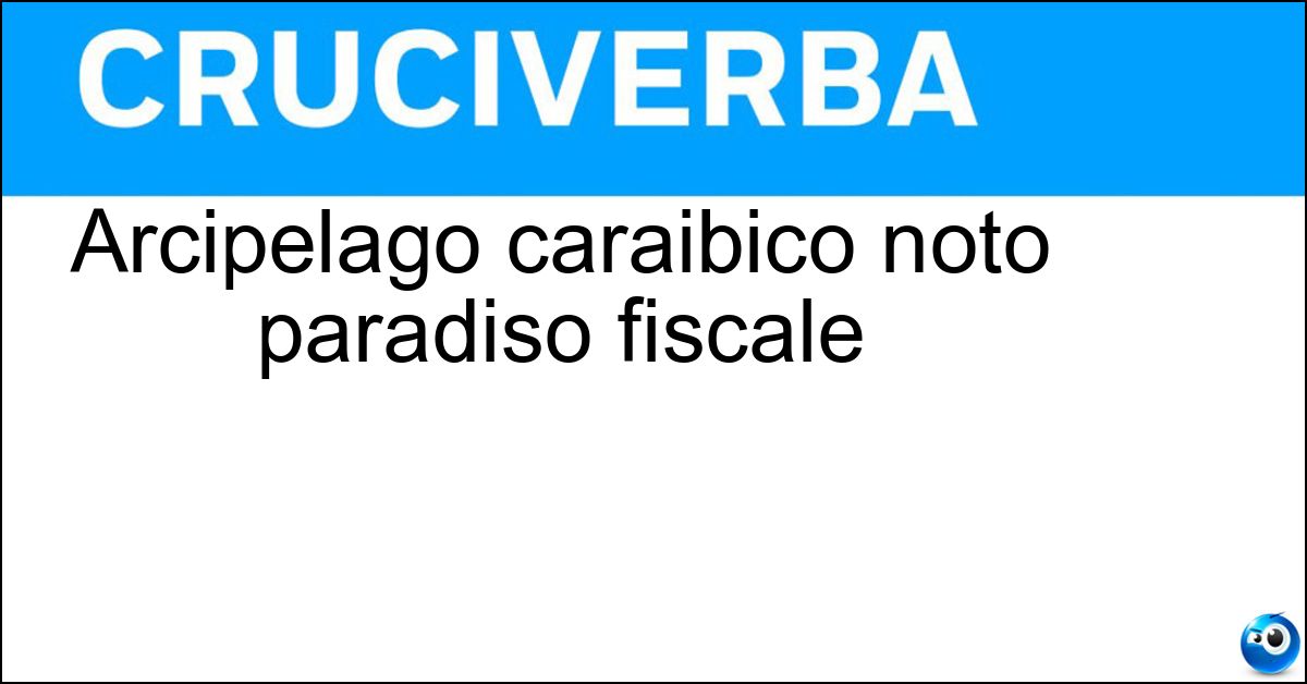 Soluzione Arcipelago caraibico noto paradiso fiscale - Cayman