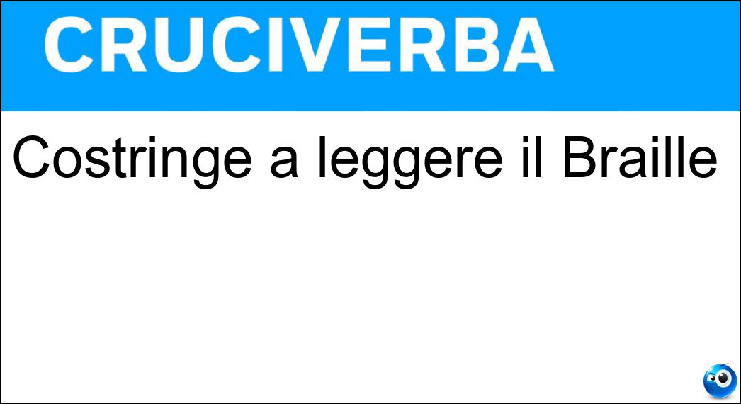 Soluzione Costringe a leggere il Braille - Cecità