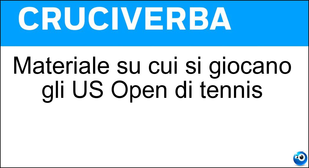 Materiale su cui si giocano gli US Open di tennis