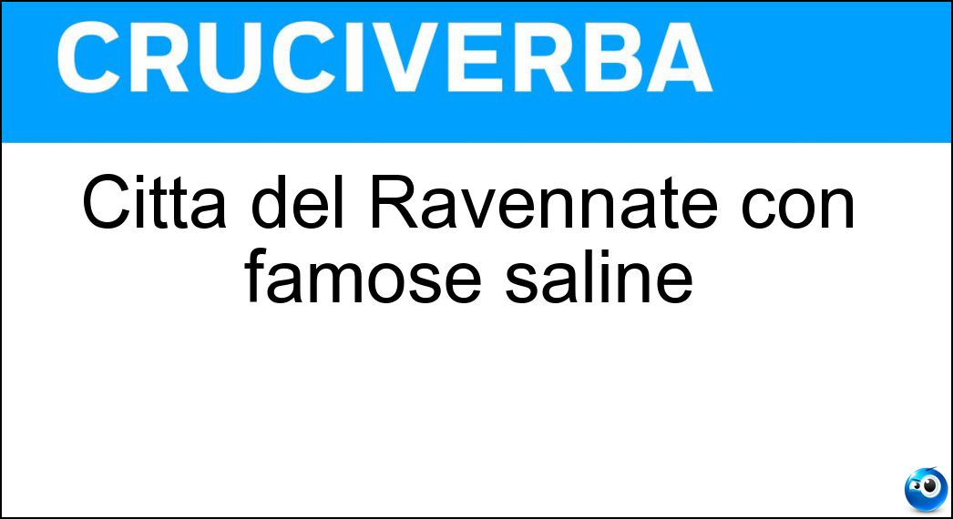 Città del Ravennate con famose saline Soluzione Città del Ravennate con famose saline - Cervia