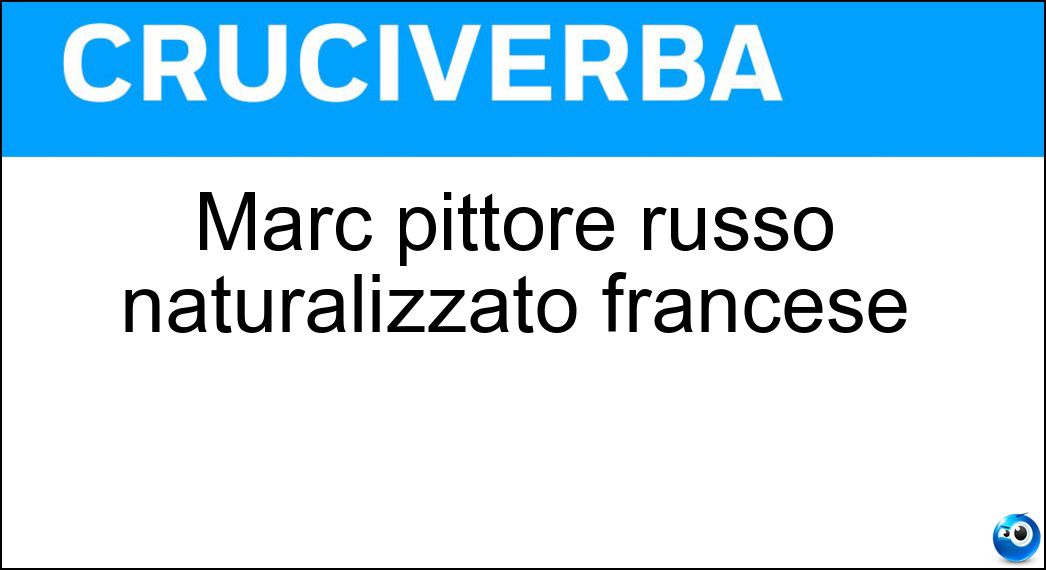 Marc pittore russo naturalizzato francese