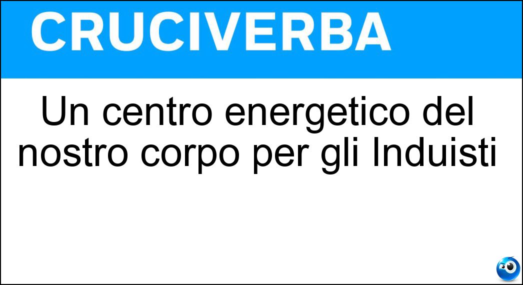 Un centro energetico del nostro corpo per gli Induisti