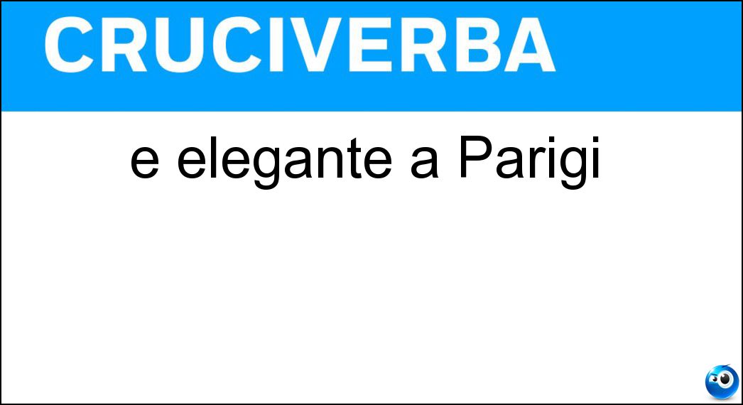 È elegante a Parigi