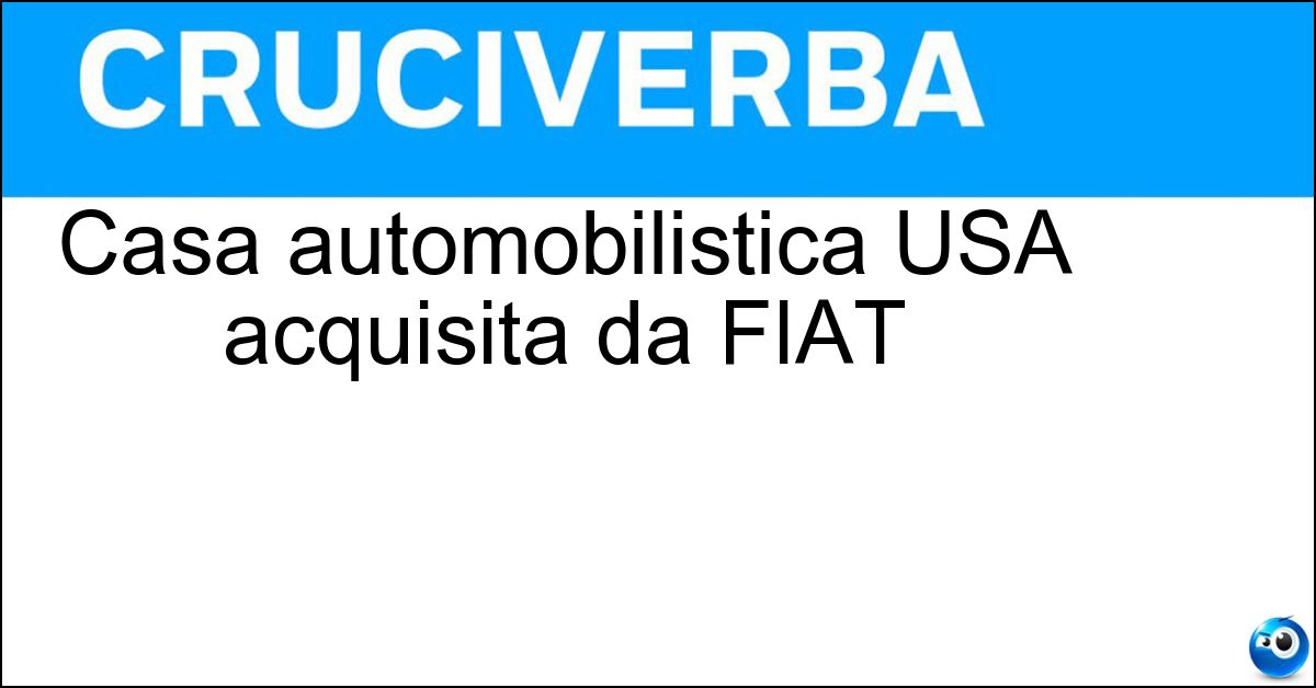Casa automobilistica USA acquisita da FIAT Soluzione Casa automobilistica USA acquisita da FIAT - Chrysler