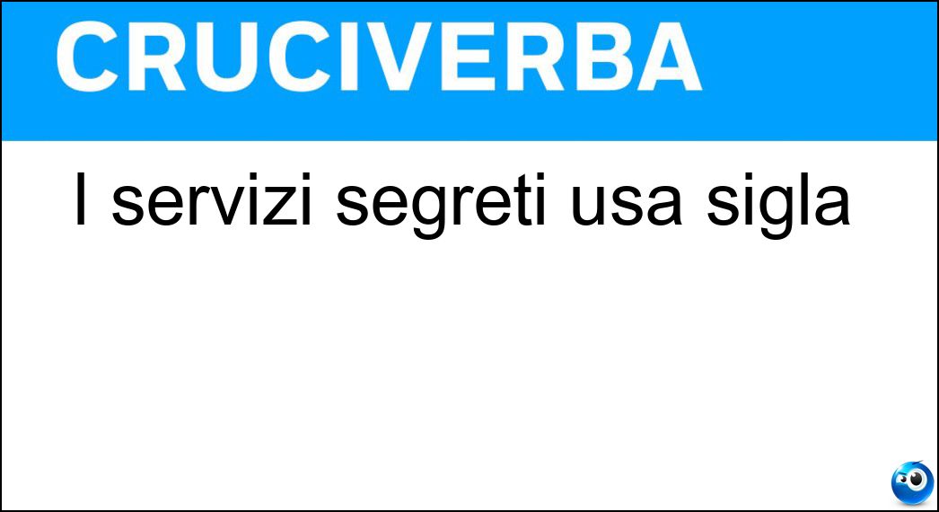 I servizi segreti usa sigla Soluzione I servizi segreti usa sigla - Cia