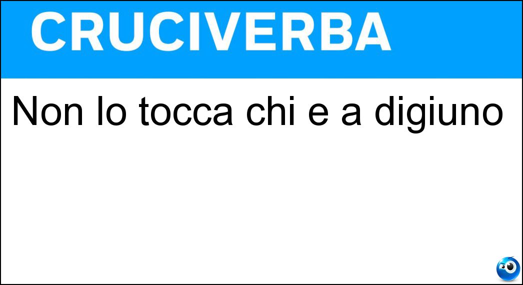 tocca digiuno