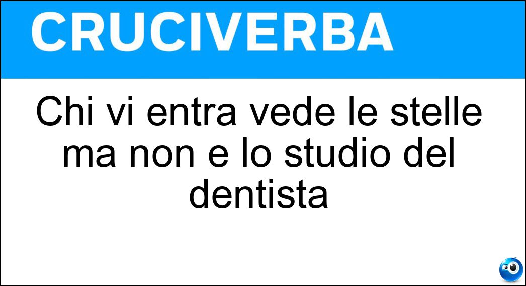 Chi vi entra vede le stelle ma non è lo studio del dentista