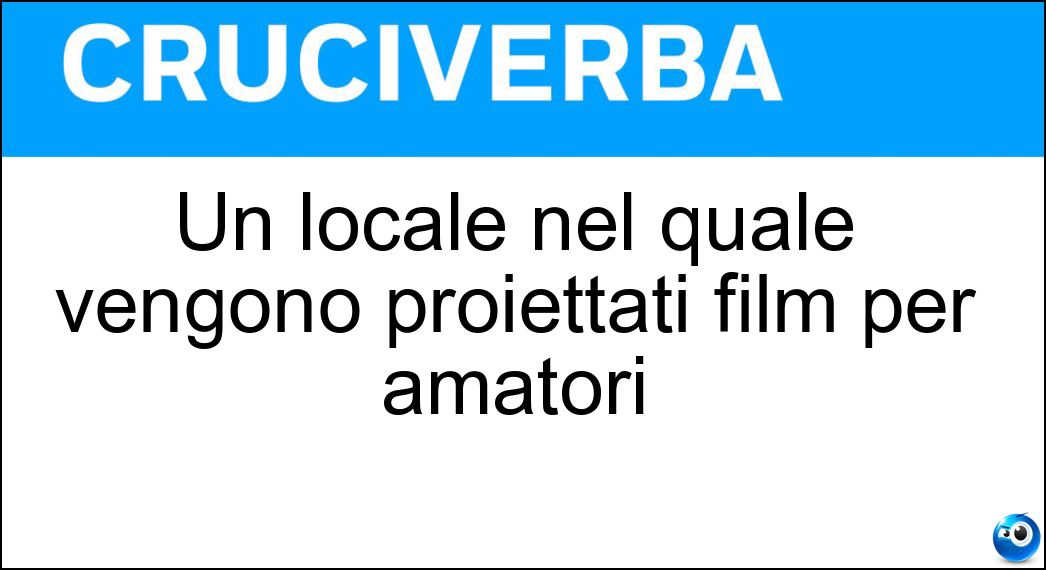 Un locale nel quale vengono proiettati film per amatori