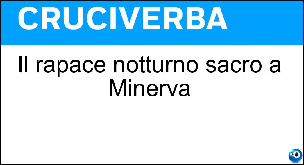 Il rapace notturno sacro a Minerva