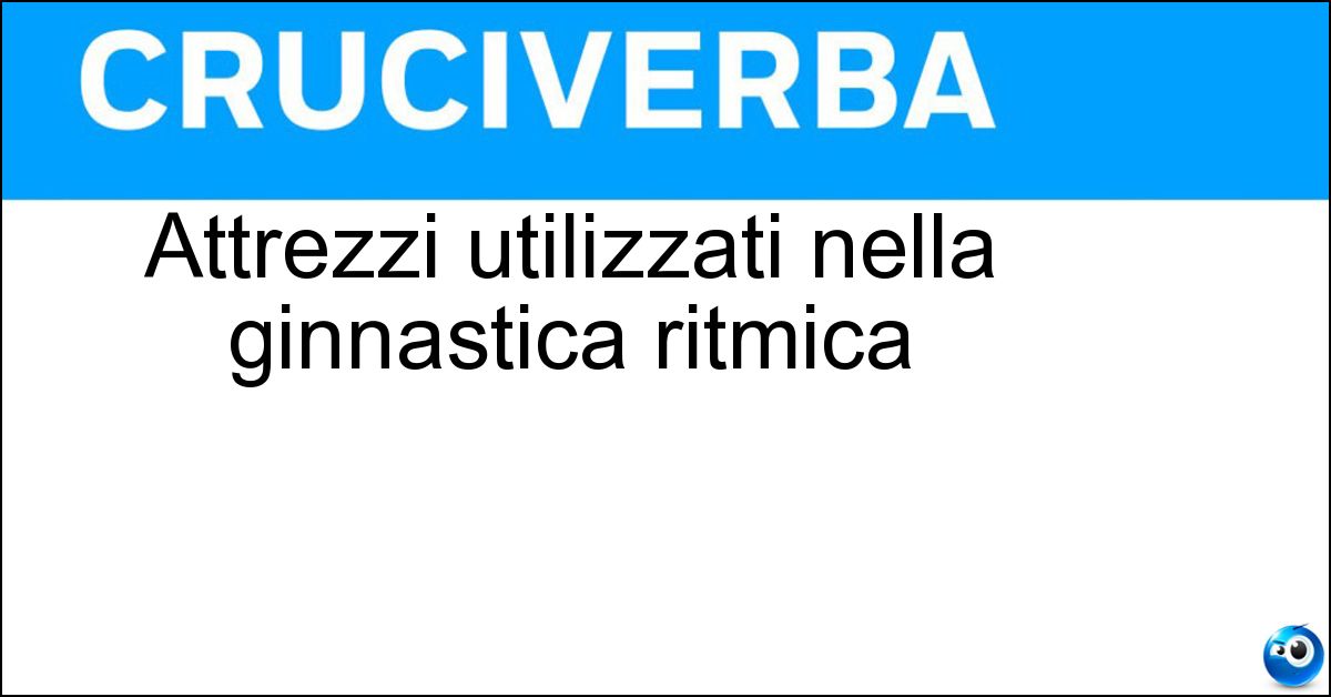 Soluzione Attrezzi utilizzati nella ginnastica ritmica - Clavette