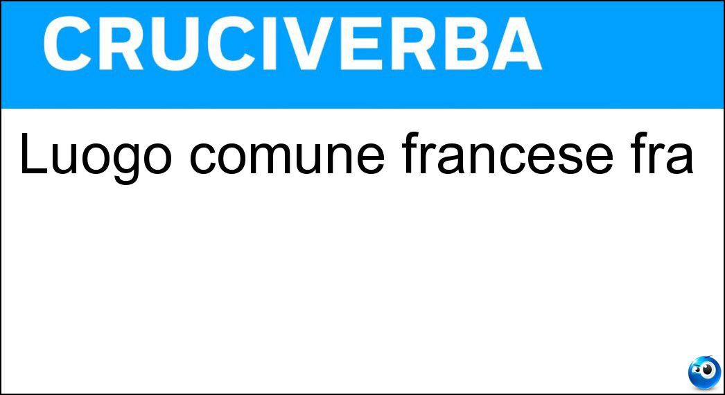 Soluzione Luogo comune francese fra - Cliché