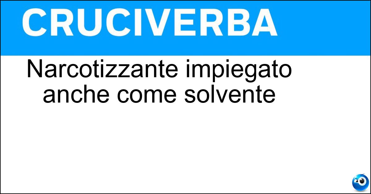Soluzione Narcotizzante impiegato anche come solvente - Cloroformio