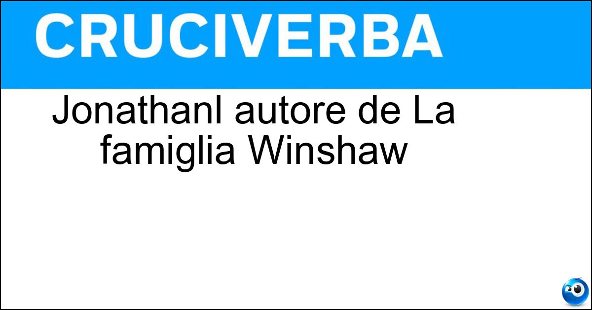 Soluzione Jonathanl autore de La famiglia Winshaw - Coe