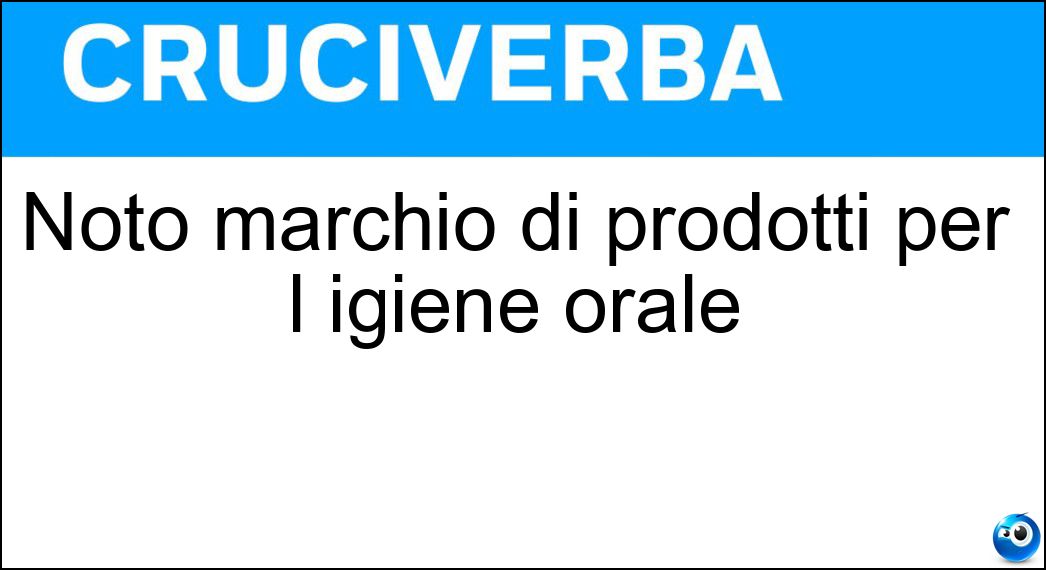 Noto marchio di prodotti per l igiene orale Soluzione Noto marchio di prodotti per l igiene orale - Colgate
