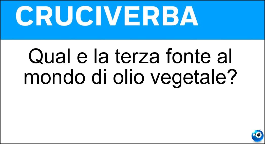 Qual è la terza fonte al mondo di olio vegetale? Soluzione Qual è la terza fonte al mondo di olio vegetale? - Colza