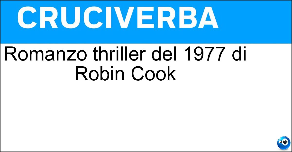 Romanzo thriller del 1977 di Robin Cook Soluzione Romanzo thriller del 1977 di Robin Cook - Coma