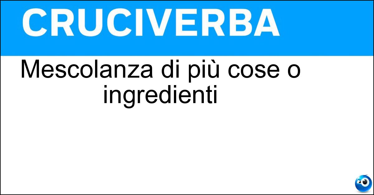 Mescolanza di più cose o ingredienti Soluzione Mescolanza di più cose o ingredienti - Combo