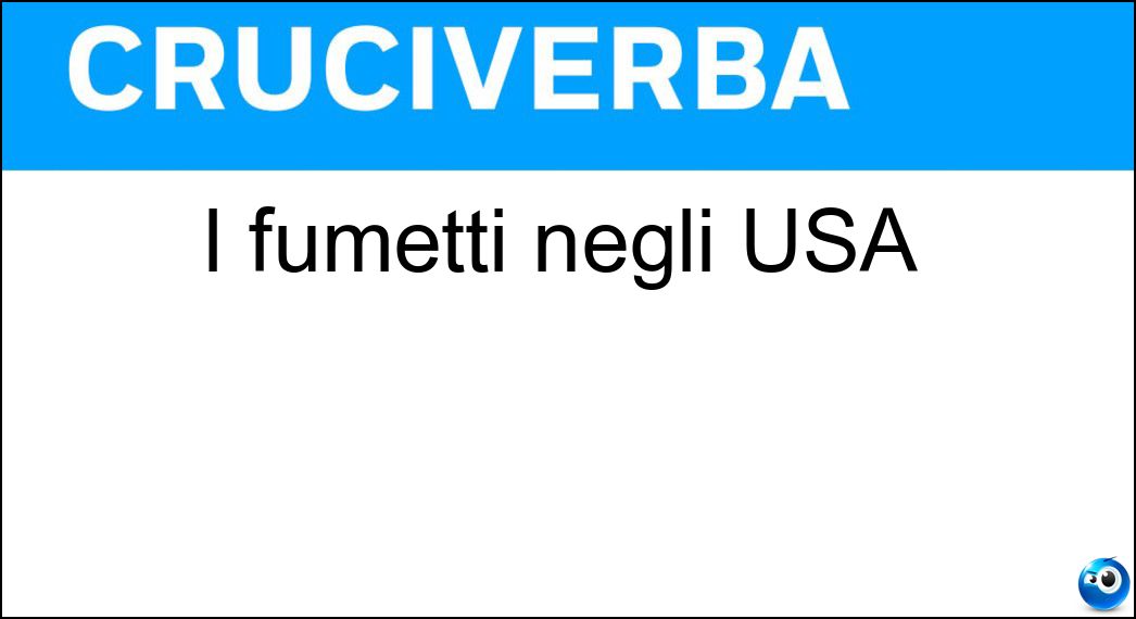 Soluzione I fumetti negli USA - Comics