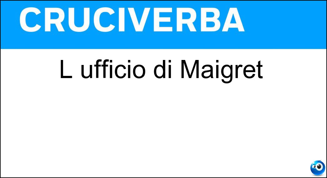 L ufficio di Maigret