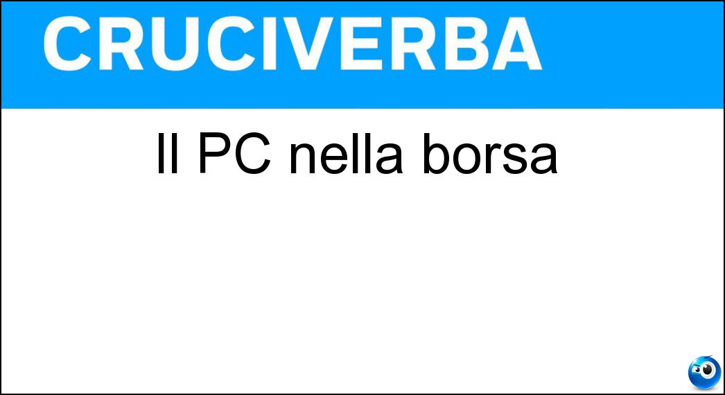 Il PC nella borsa