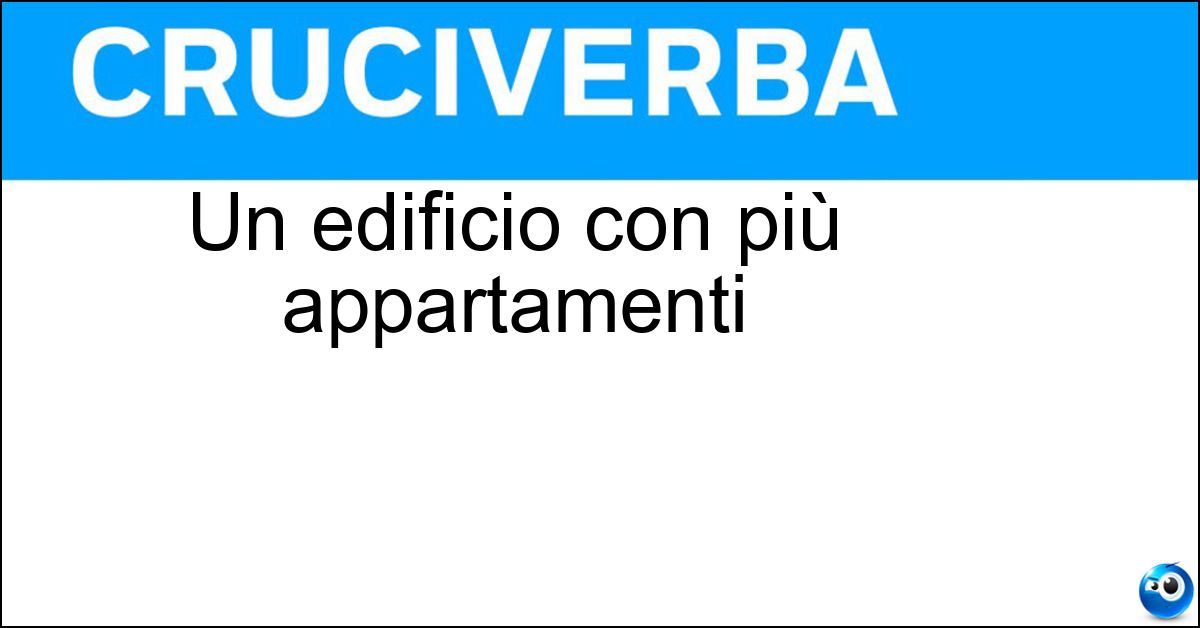 Un edificio con più appartamenti Soluzione Un edificio con più appartamenti - Condominio