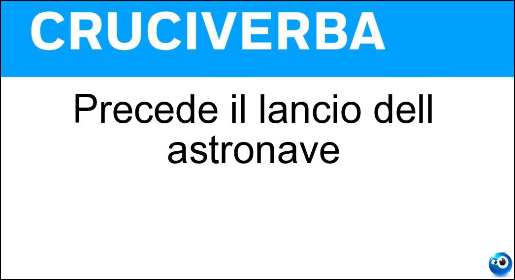 Precede il lancio dell astronave