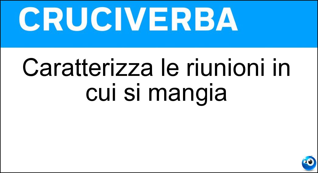 caratterizza riunioni