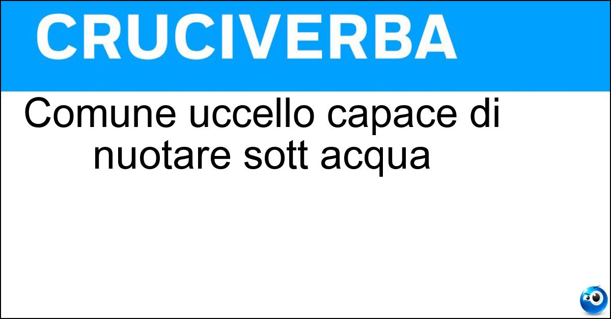 Soluzione Comune uccello capace di nuotare sott acqua - Cormorano