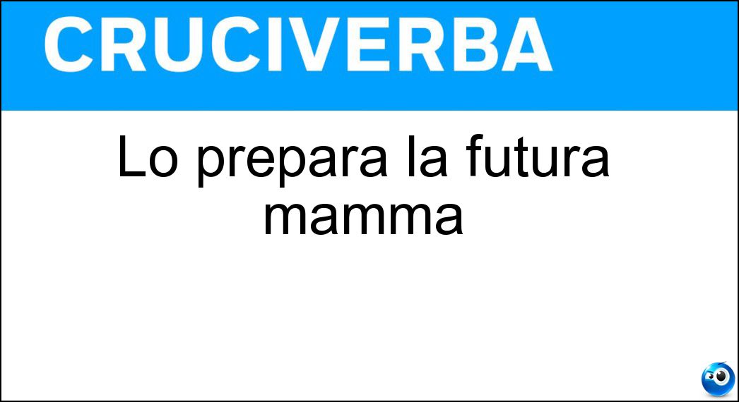 Soluzione Lo prepara la futura mamma - Corredino