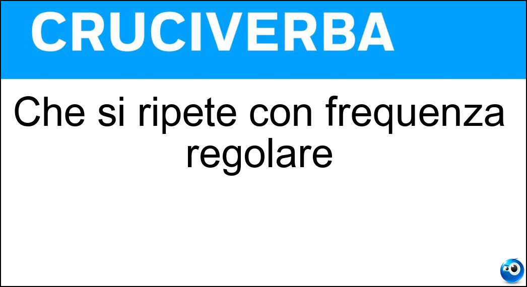 Definizione Cruciverba: Farla vuole dire andare avanti e indietro