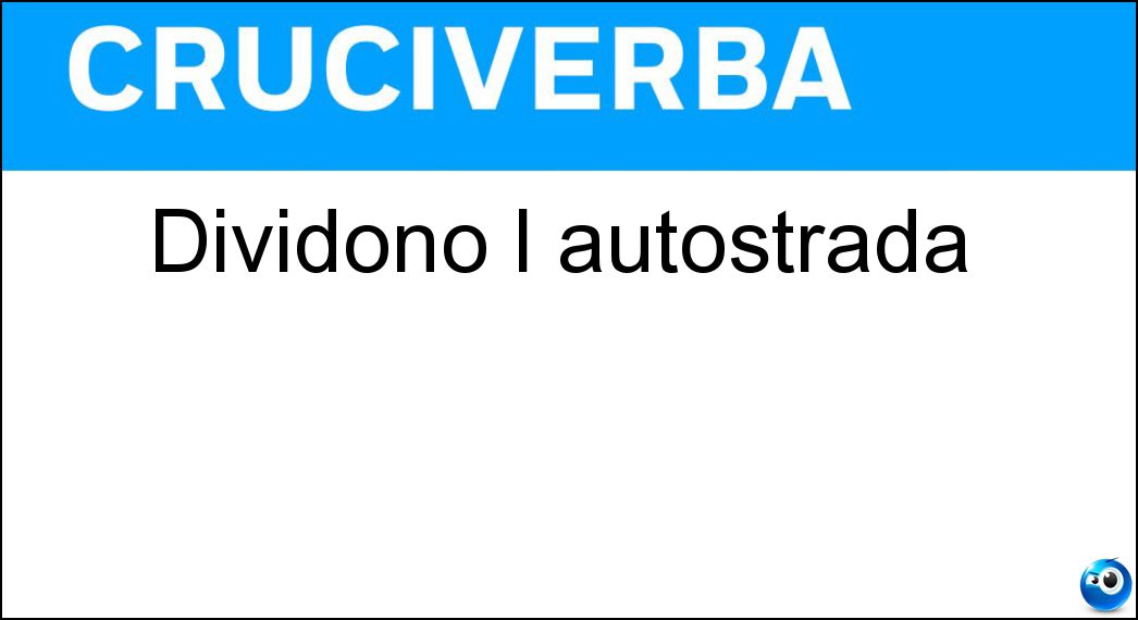 Dividono l autostrada