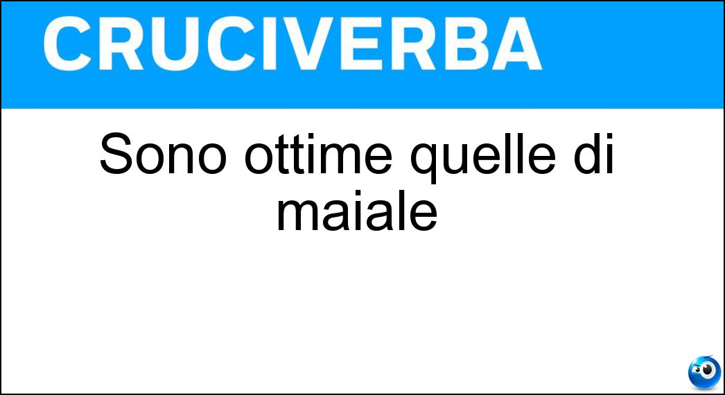 Sono ottime quelle di maiale Soluzione Cruciverba: Sono ottime quelle di maiale - Risposta Costine