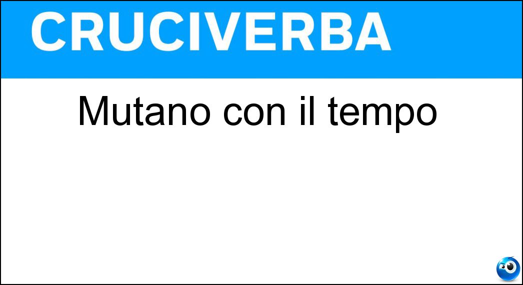 Mutano con il tempo Soluzione Mutano con il tempo - Costumi