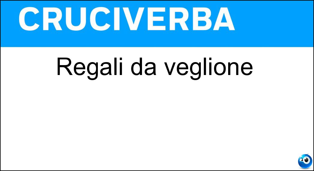 Regali da veglione Soluzione Cruciverba: Regali da veglione - Risposta Cotillon