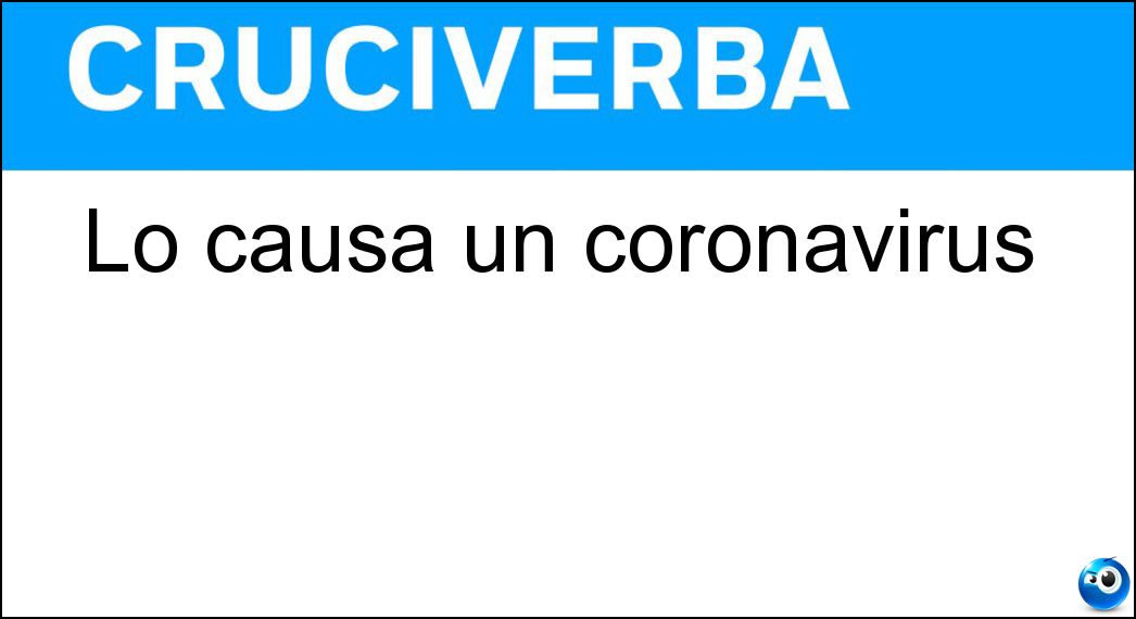 Lo causa un coronavirus Soluzione Cruciverba: Lo causa un coronavirus - Risposta Covid