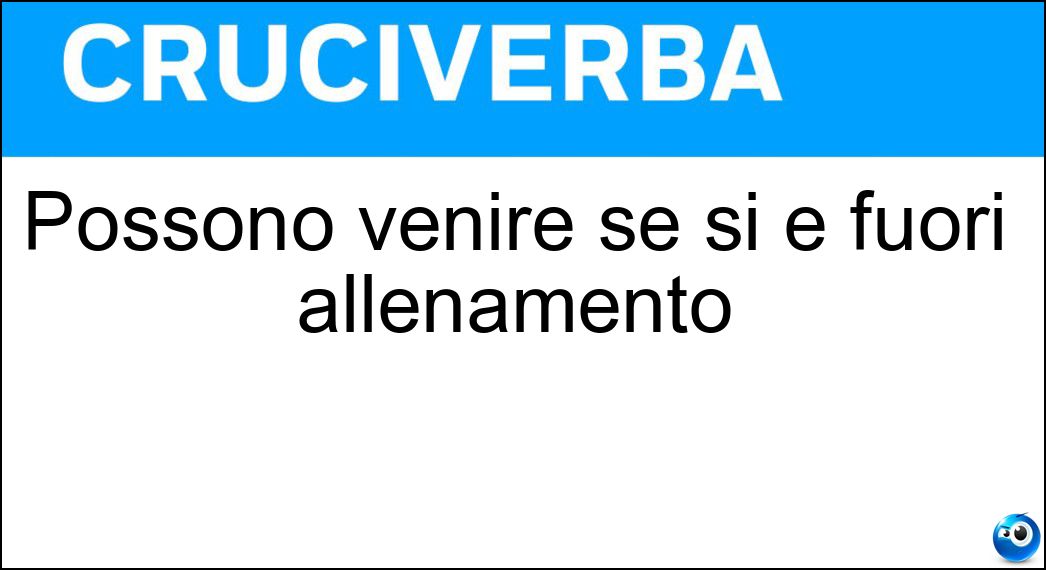 Possono venire se si è fuori allenamento Soluzione Possono venire se si è fuori allenamento - Crampi