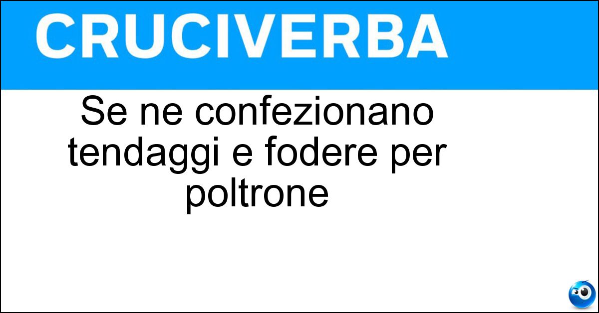 Se ne confezionano tendaggi e fodere per poltrone Soluzione Se ne confezionano tendaggi e fodere per poltrone - Cretonne