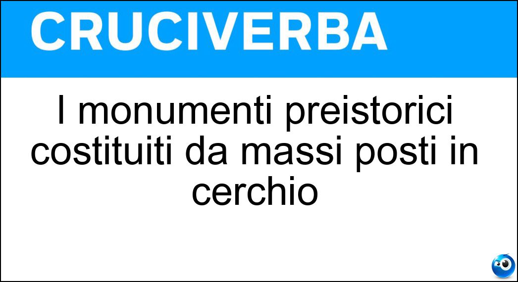 monumenti preistorici