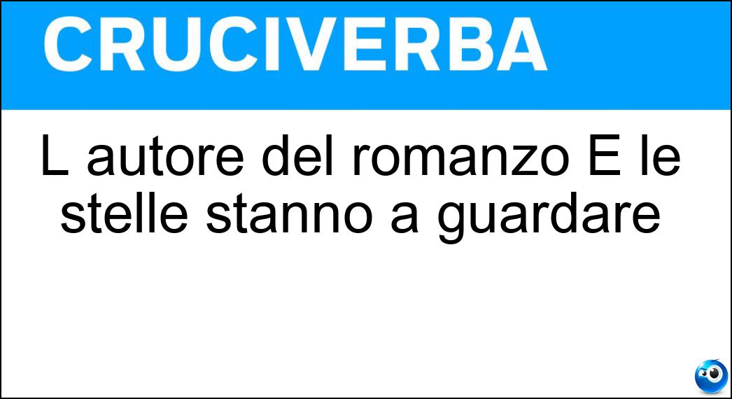 L autore del romanzo E le stelle stanno a guardare