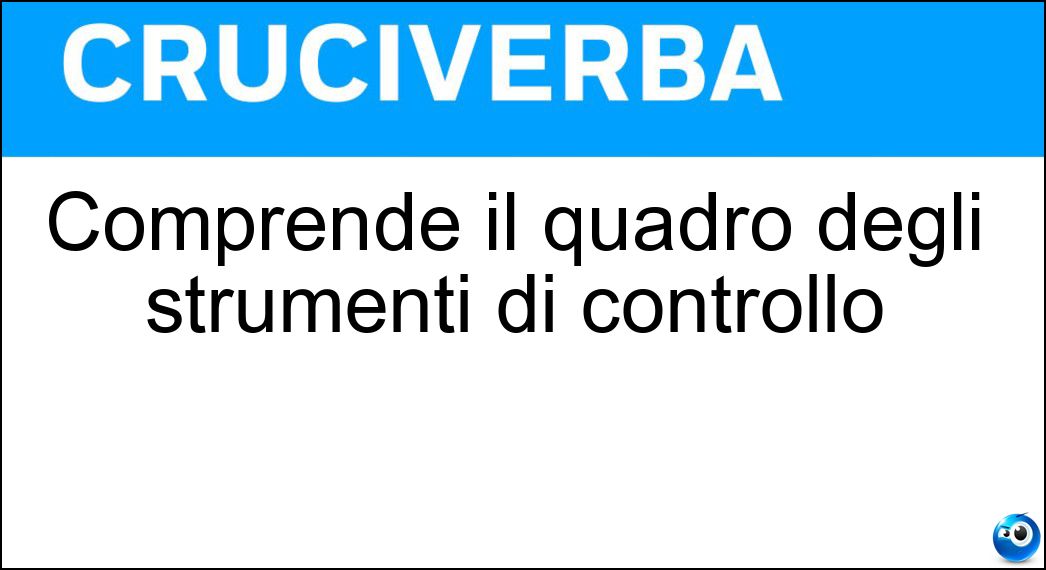 Comprende il quadro degli strumenti di controllo Soluzione Comprende il quadro degli strumenti di controllo - Cruscotto