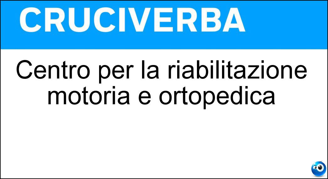 Centro per la riabilitazione motoria e ortopedica Soluzione Centro per la riabilitazione motoria e ortopedica - Cto
